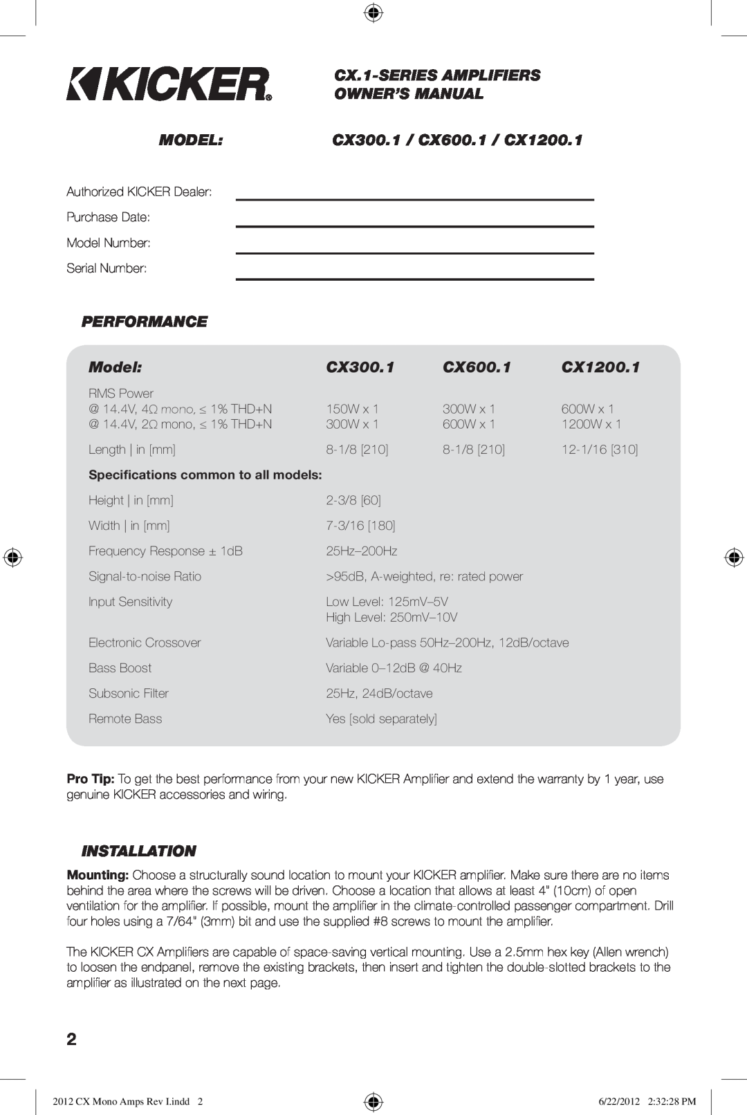 Kicker owner manual CX.1-SERIESAMPLIFIERS OWNER’S MANUAL, Model, CX300.1 / CX600.1 / CX1200.1, Performance, Installation 