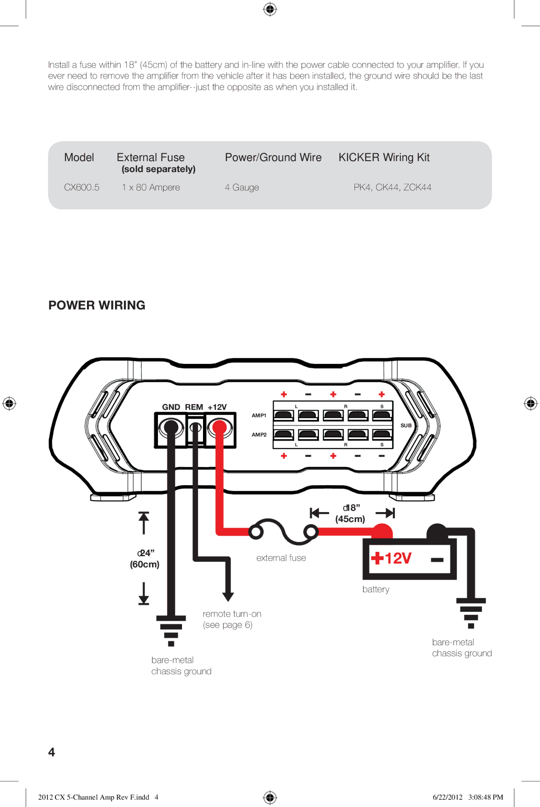 Kicker cx600.5 Power Wiring, Model External Fuse Power/Ground Wire Kicker Wiring Kit, Sold separately, ≤18, 60cm 