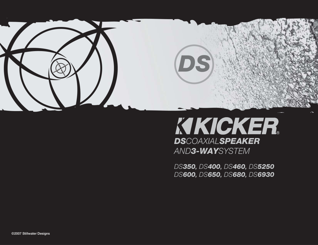 Kicker manual Dscoaxialspeaker, AND3-WAYSYSTEM, DS350, DS400, DS460, DS5250 DS600, DS650, DS680, DS6930 