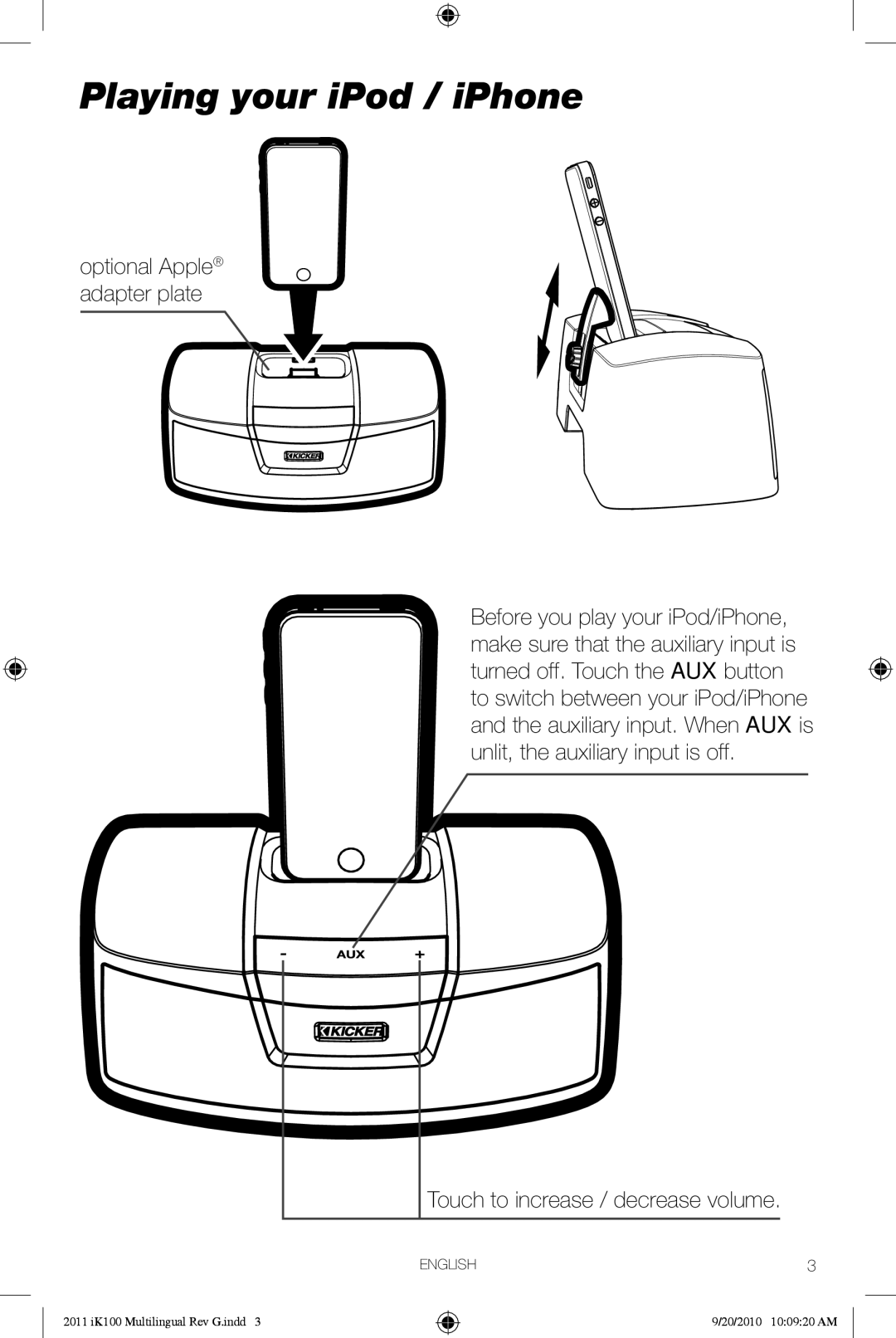 Kicker iK100 owner manual Playing your iPod / iPhone 