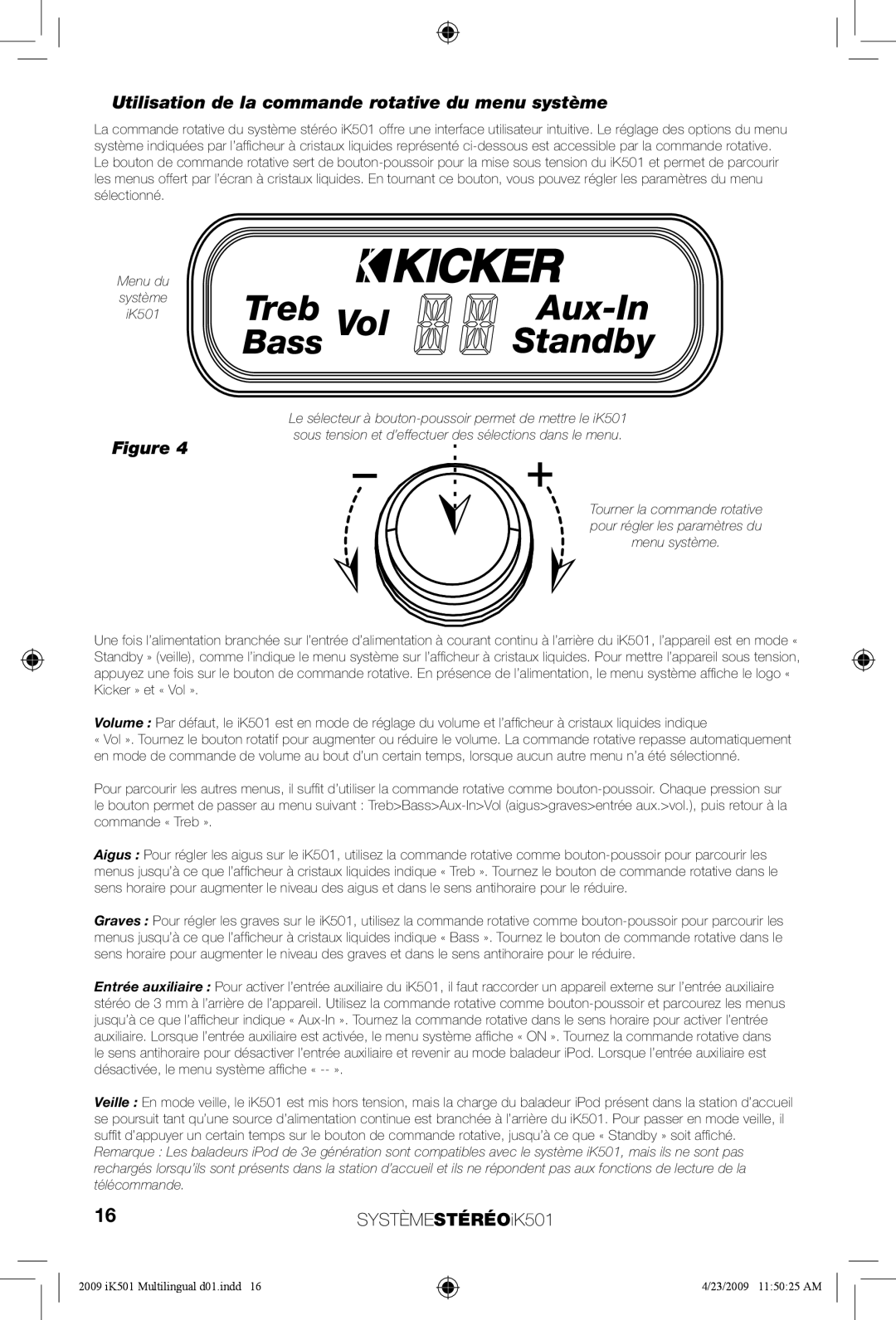 Kicker iK501 manual Standby, Utilisation de la commande rotative du menu système 