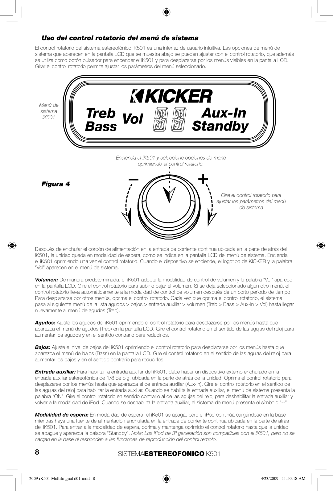 Kicker iK501 manual Vol, Uso del control rotatorio del menú de sistema 