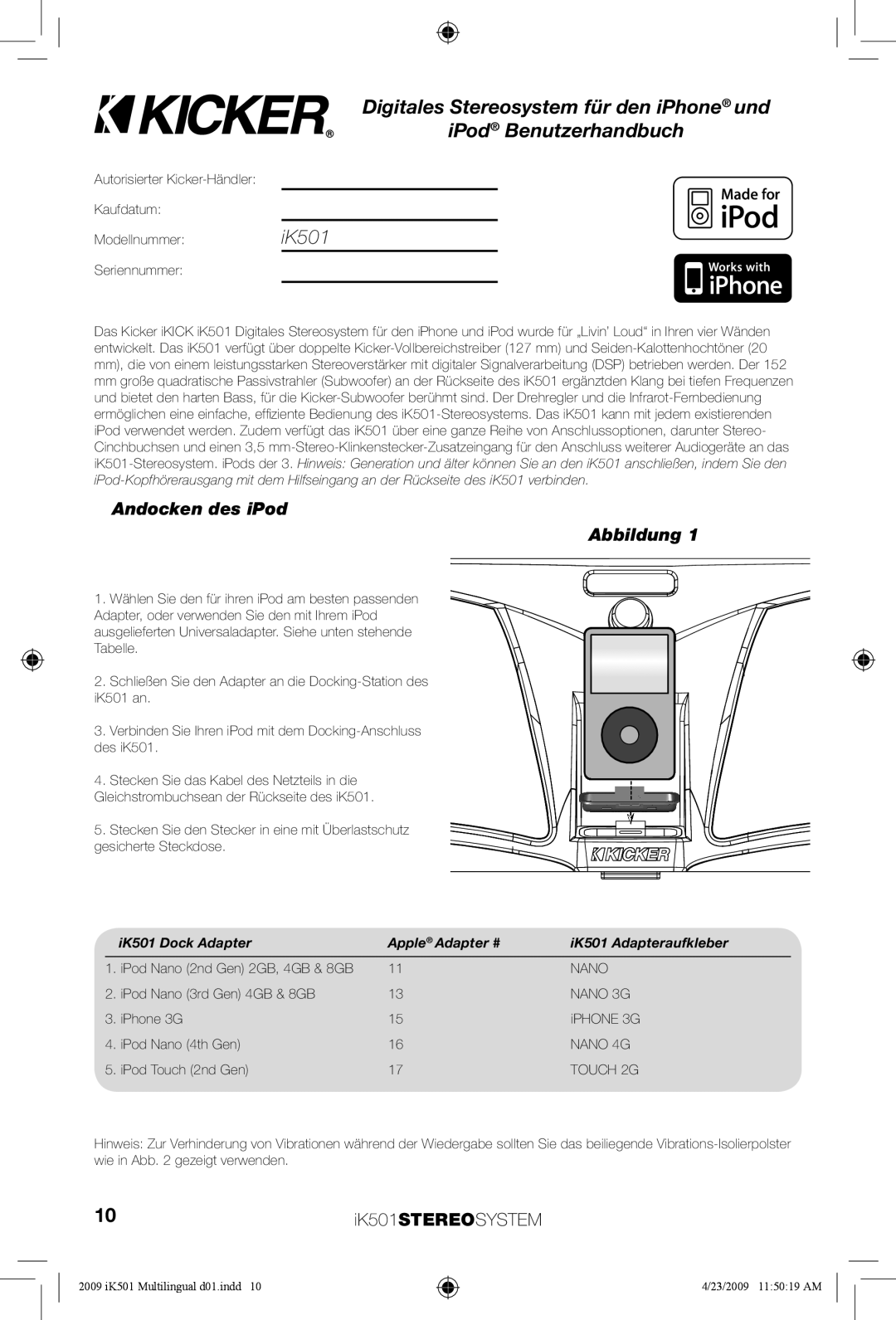 Kicker iK501 manual Digitales Stereosystem für den iPhone und, iPod Benutzerhandbuch, Andocken des iPod Abbildung 