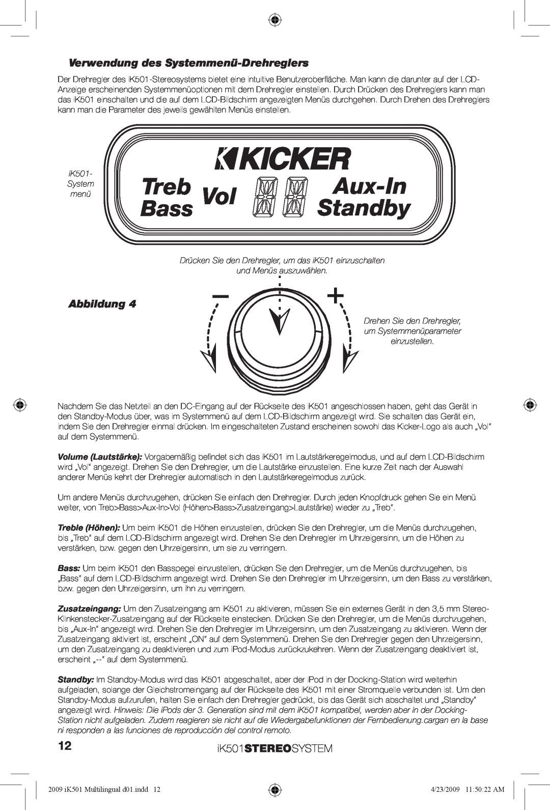 Kicker manual Verwendung des Systemmenü-Drehreglers, Treb, Aux-In, Standby, Bass, Abbildung, iK501STEREOSYSTEM 