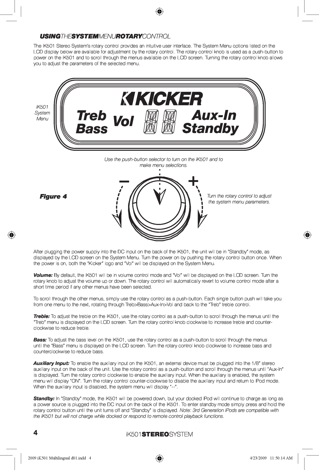 Kicker manual Treb, Aux-In, Standby, Bass, Usingthesystemmenurotarycontrol, iK501STEREOSYSTEM 