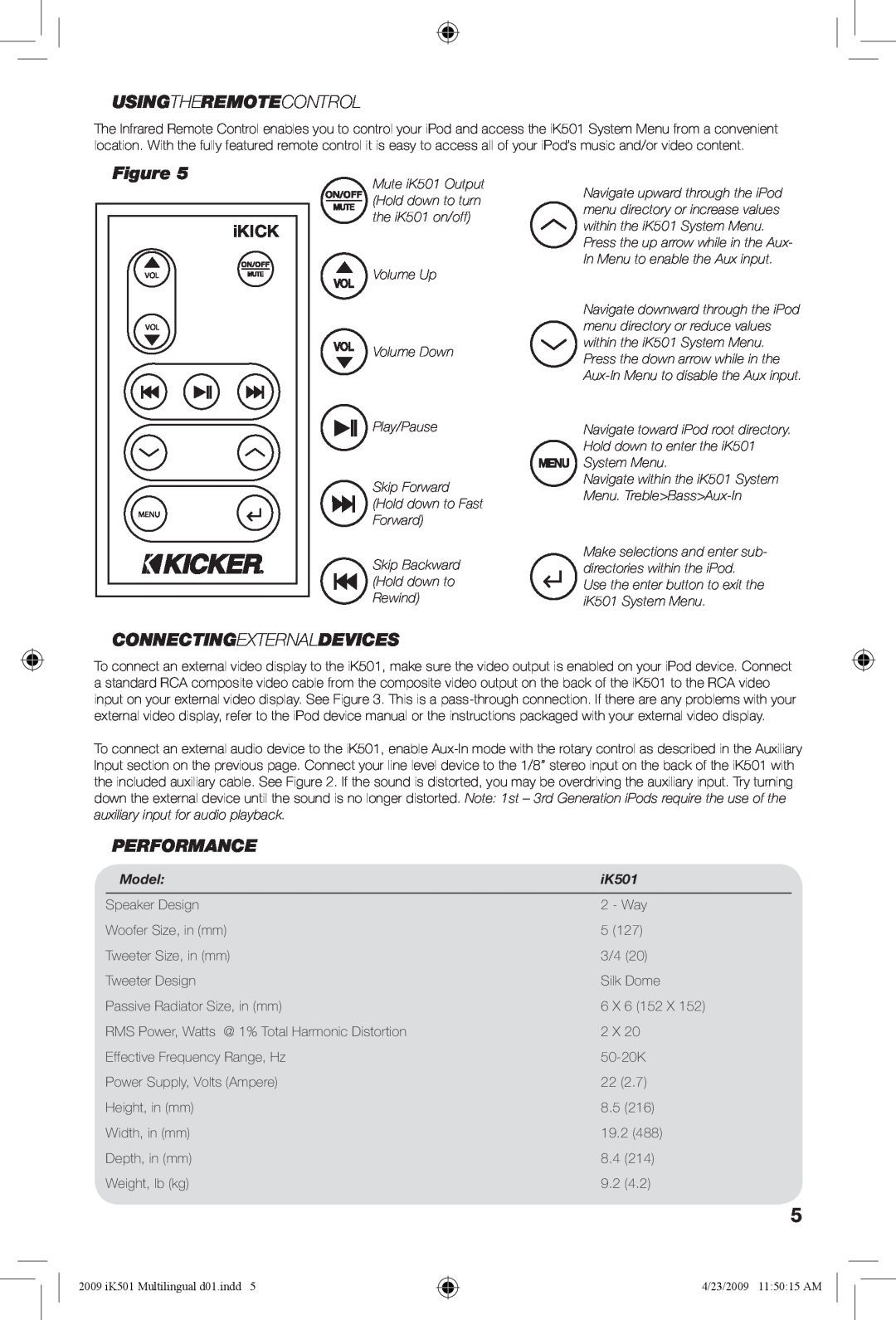 Kicker iK501 manual Usingtheremotecontrol, Connectingexternaldevices, Performance, Model, iKICK 