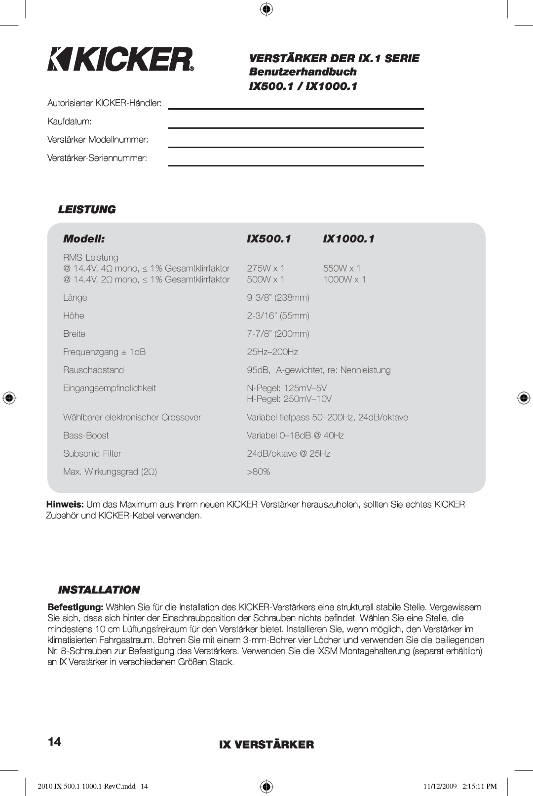 Kicker IX1000.1 manual VERSTÄRKER DER IX.1 SERIE Benutzerhandbuch, Leistung, Modell, Ix Verstärker, IX500.1, Installation 