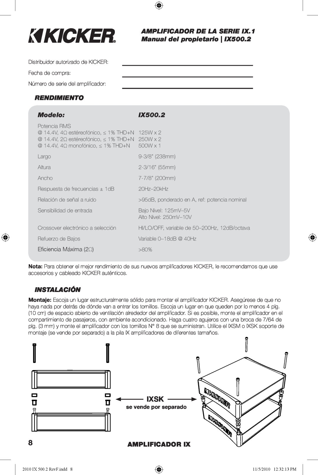 Kicker IX500.2 manual AMPLIFICADOR DE LA SERIE Manual del propietario, RENDIMIENTO Modelo, Instalación, Amplificador, Ixsk 
