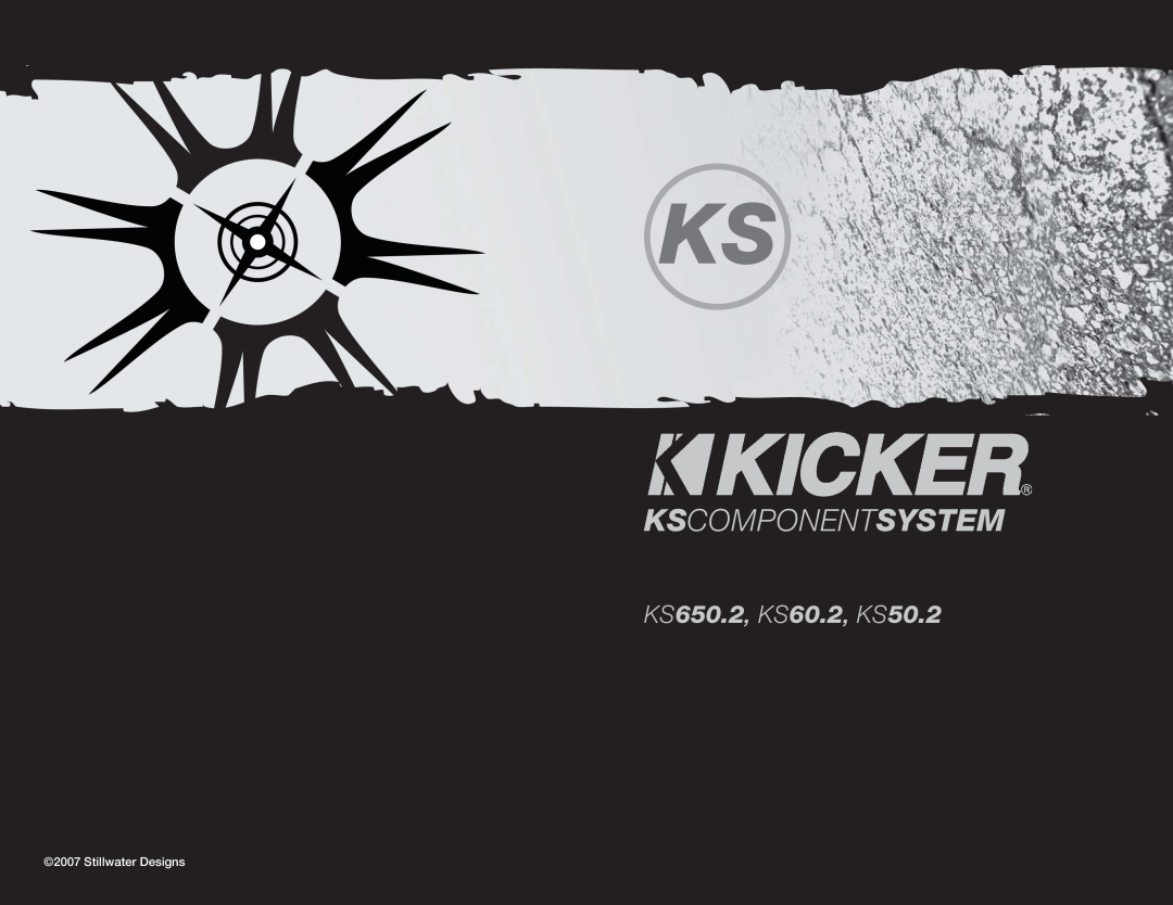 Kicker manual Kscomponentsystem, KS650.2, KS60.2, KS50.2, Stillwater Designs 