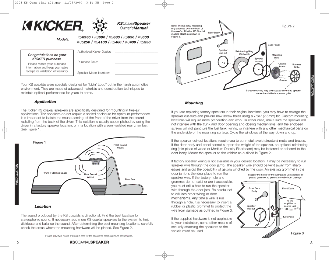 Kicker KS5250, KS650, KS680, KS460, KS600, KS690, KS4100, KS400, KS350 KSCoaxialSpeaker, Application, Mounting, Location 