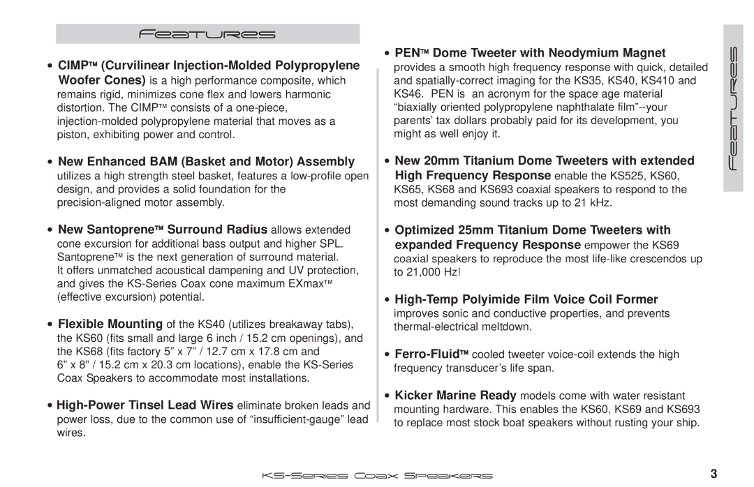 Kicker KS68, KS693, KS46, KS525, KS35, KS410 manual Features, New Santoprene Surround Radius allows extended 