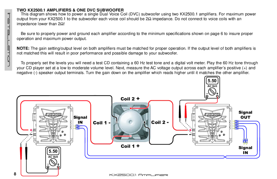 Kicker manual Coil Coil 1 +, TWO KX2500.1 Amplifiers & ONE DVC Subwoofer 