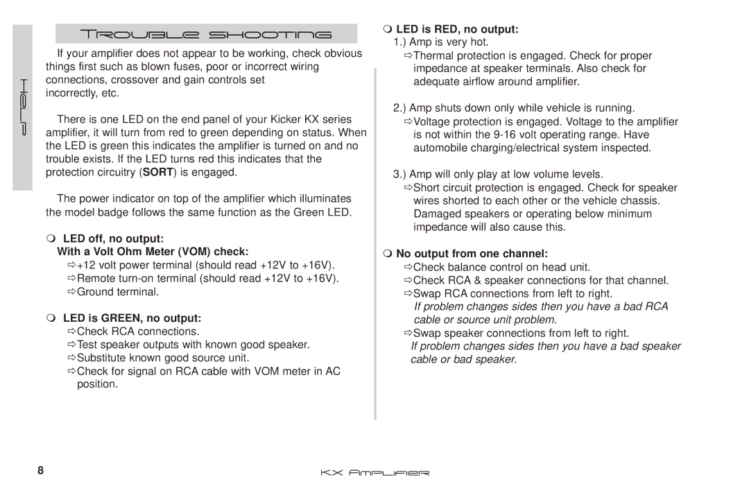 Kicker KX.4 Series manual Trouble shooting, LED off, no output With a Volt Ohm Meter VOM check, LED is GREEN, no output 