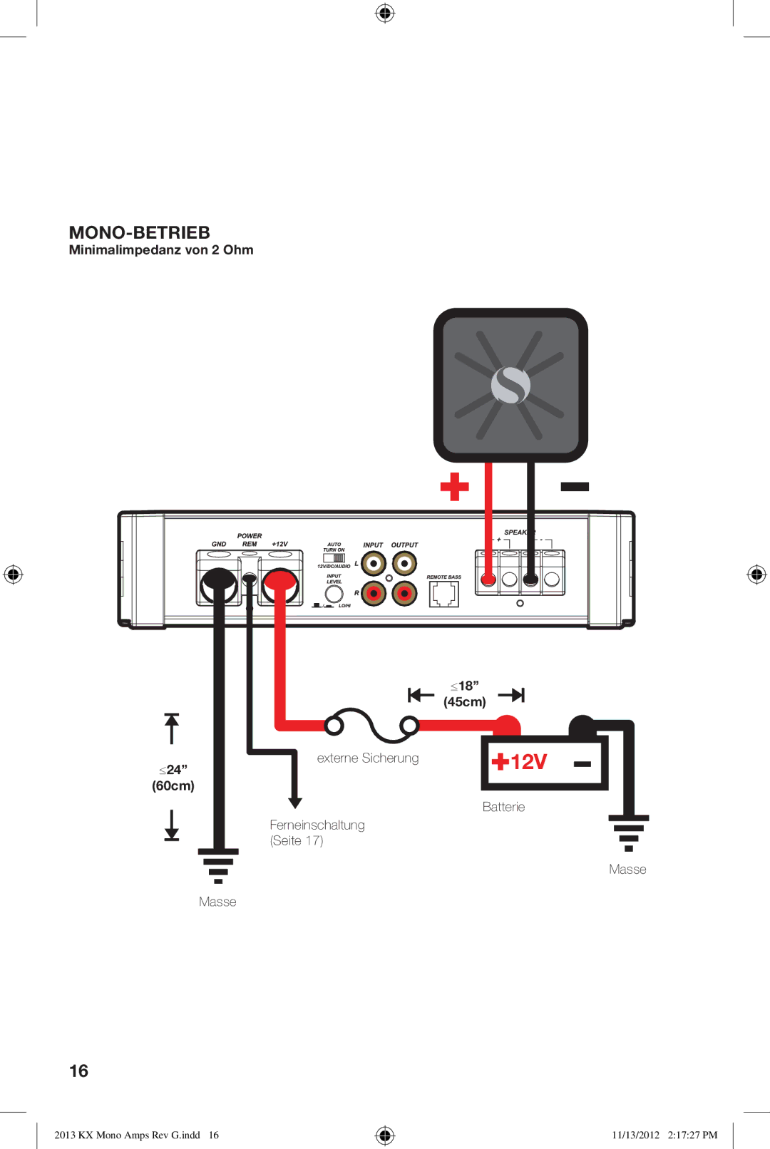 Kicker KX800.1, KX1200.1, KX1600.1, KX2400.1 owner manual 12V, Minimalimpedanz von 2 Ohm 