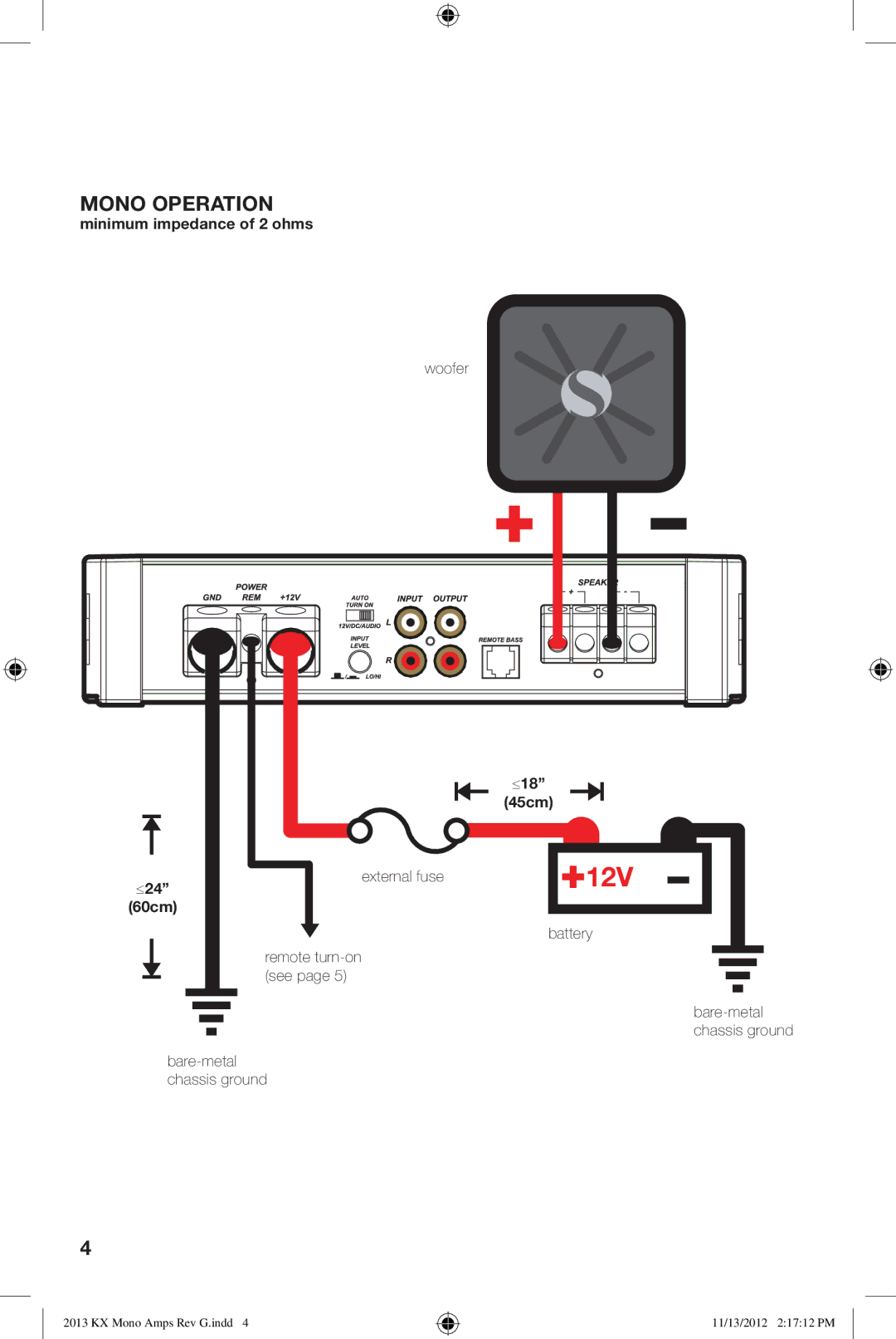 Kicker KX800.1, KX1200.1, KX1600.1, KX2400.1 owner manual Minimum impedance of 2 ohms, 45cm, External fuse, 60cm Battery 