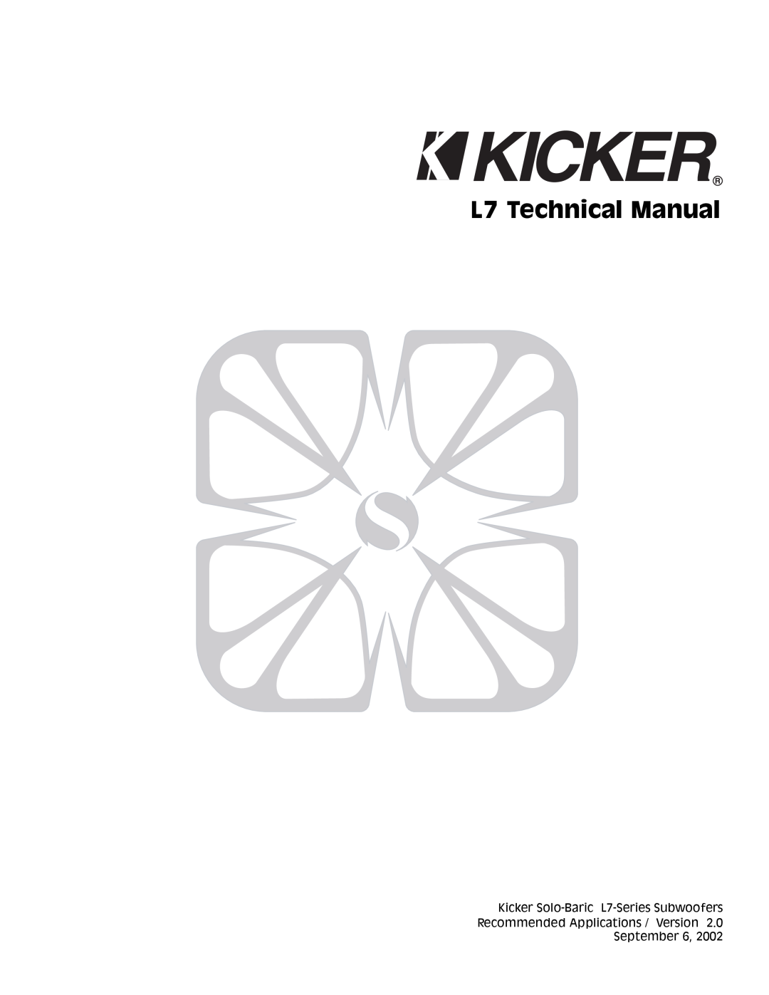 Kicker technical manual L7 Technical Manual, Kicker Solo-Baric L7-SeriesSubwoofers 