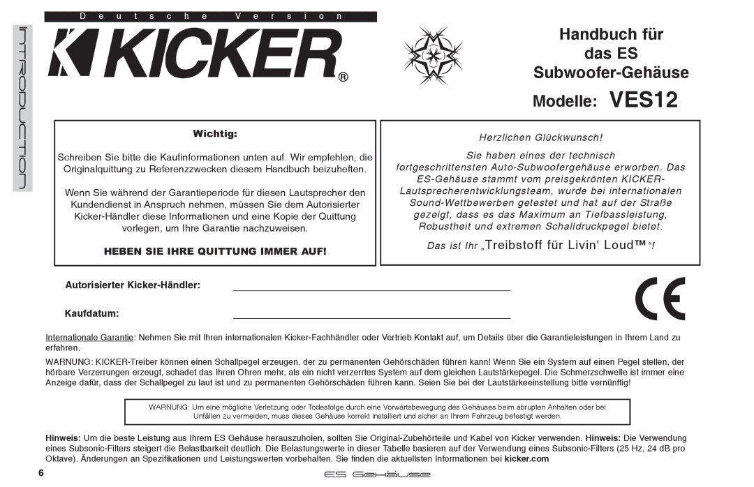 Kicker manuel dutilisation Handbuch für Das ES Subwoofer-Gehäuse Modelle VES12, Das ist Ihr „Treibstoff für Livin Loud 