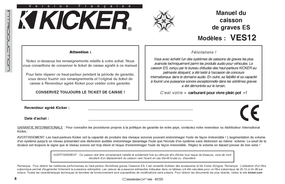 Kicker manuel dutilisation Manuel du Caisson De graves ES Modèles VES12, Revendeur agréé Kicker Date dachat 