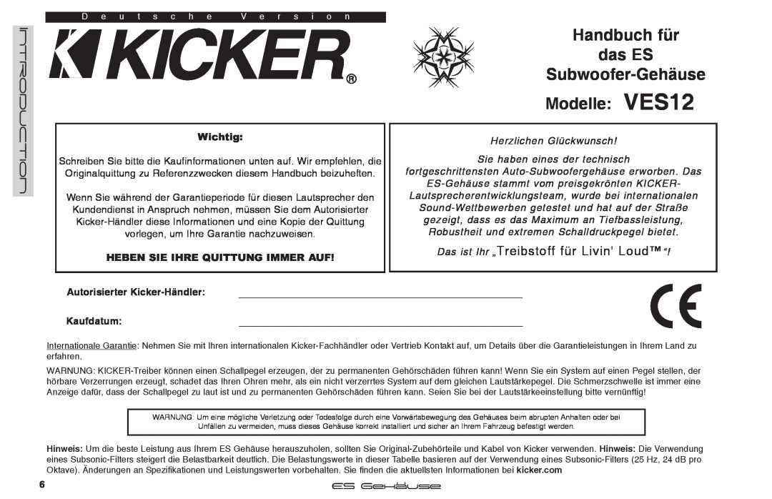 Kicker Handbuch für das ES, Subwoofer-GehäuseModelle VES12, Introduction, Das ist Ihr „Treibstoff für Livin Loud“ 