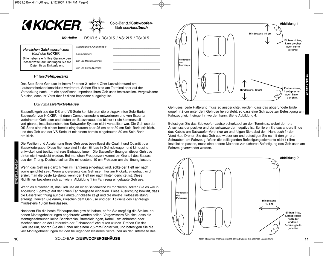 Kicker VS12L5 GehäuseHand buch, Modelle DS12 L5 / DS10 L5 / VS12 L5 / TS10 L5, PrüfendieImpedanz, DS/VSBassreflexGehäuse 