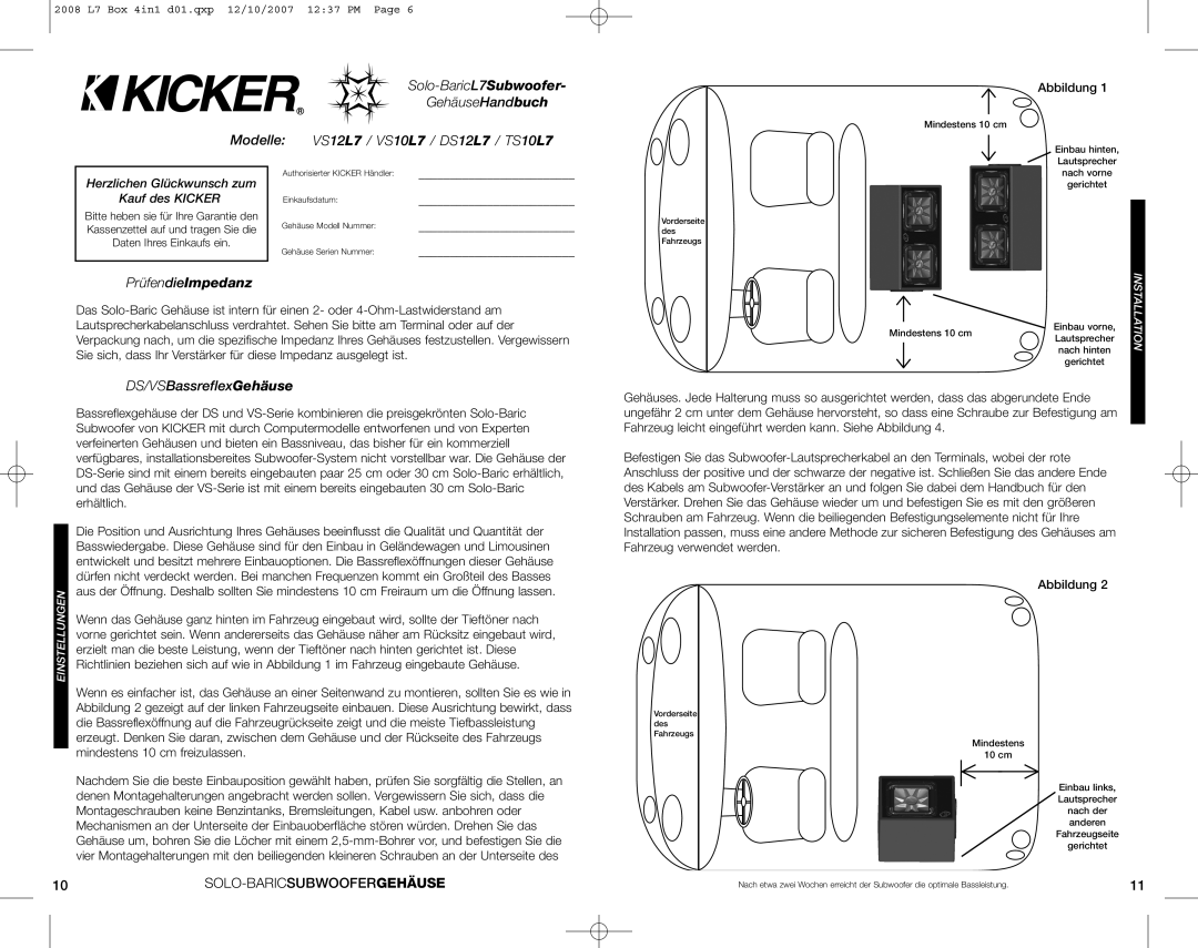 Kicker TS10L7 GehäuseHand buch, Modelle VS12 L7 / VS10 L7 / DS12 L7 / TS10 L7, PrüfendieImpedanz, DS/VSBassreflexGehäuse 