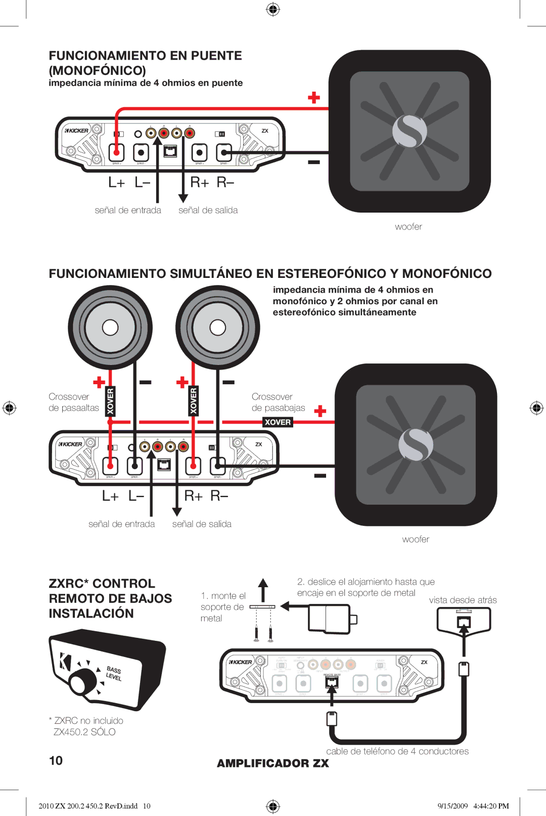 Kicker ZX200.2, ZX450.2 manual Funcionamiento EN Puente Monofónico, Funcionamiento Simultáneo EN Estereofónico Y Monofónico 