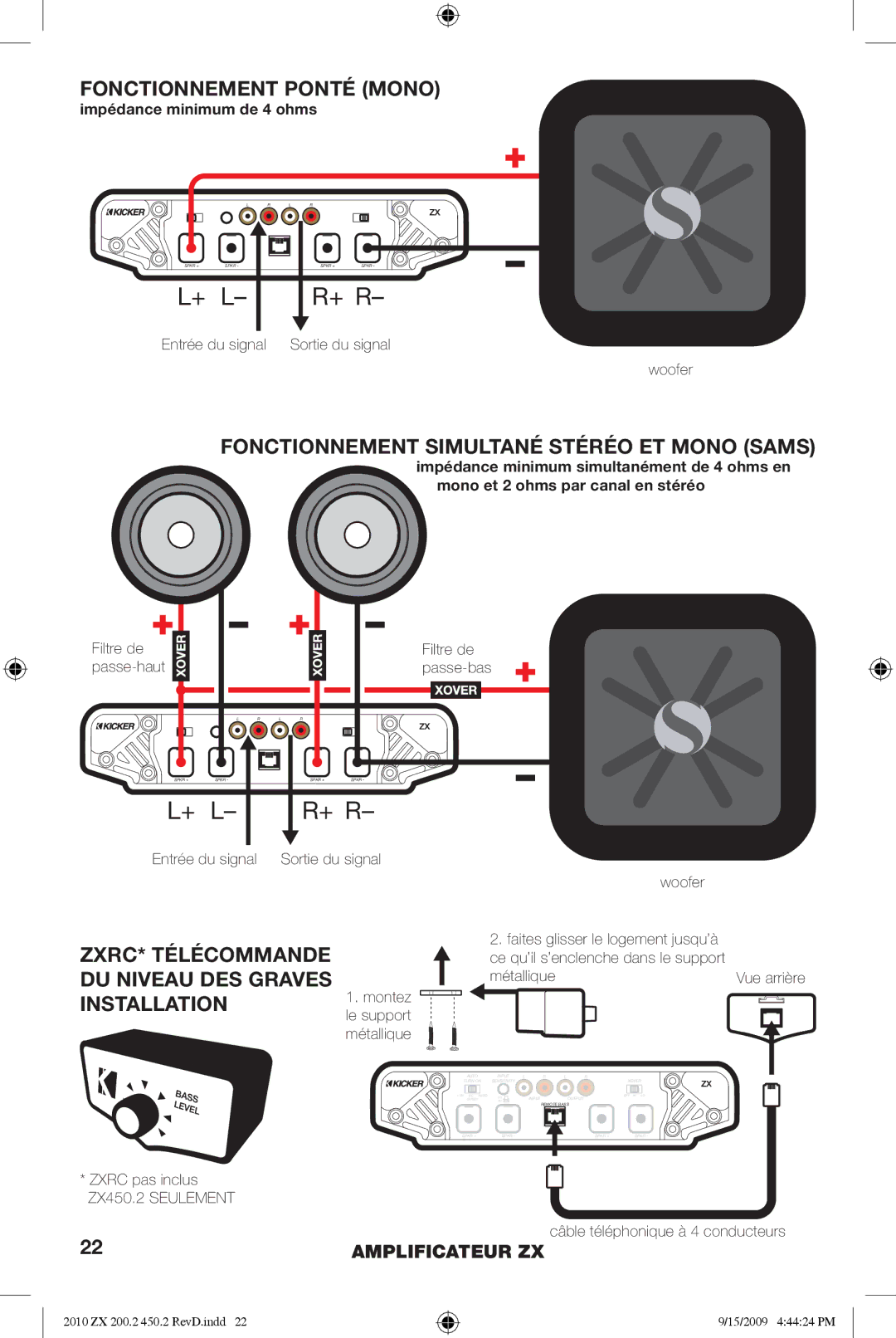 Kicker ZX200.2 manual Fonctionnement Ponté Mono, Fonctionnement Simultané Stéréo ET Mono Sams, Impédance minimum de 4 ohms 