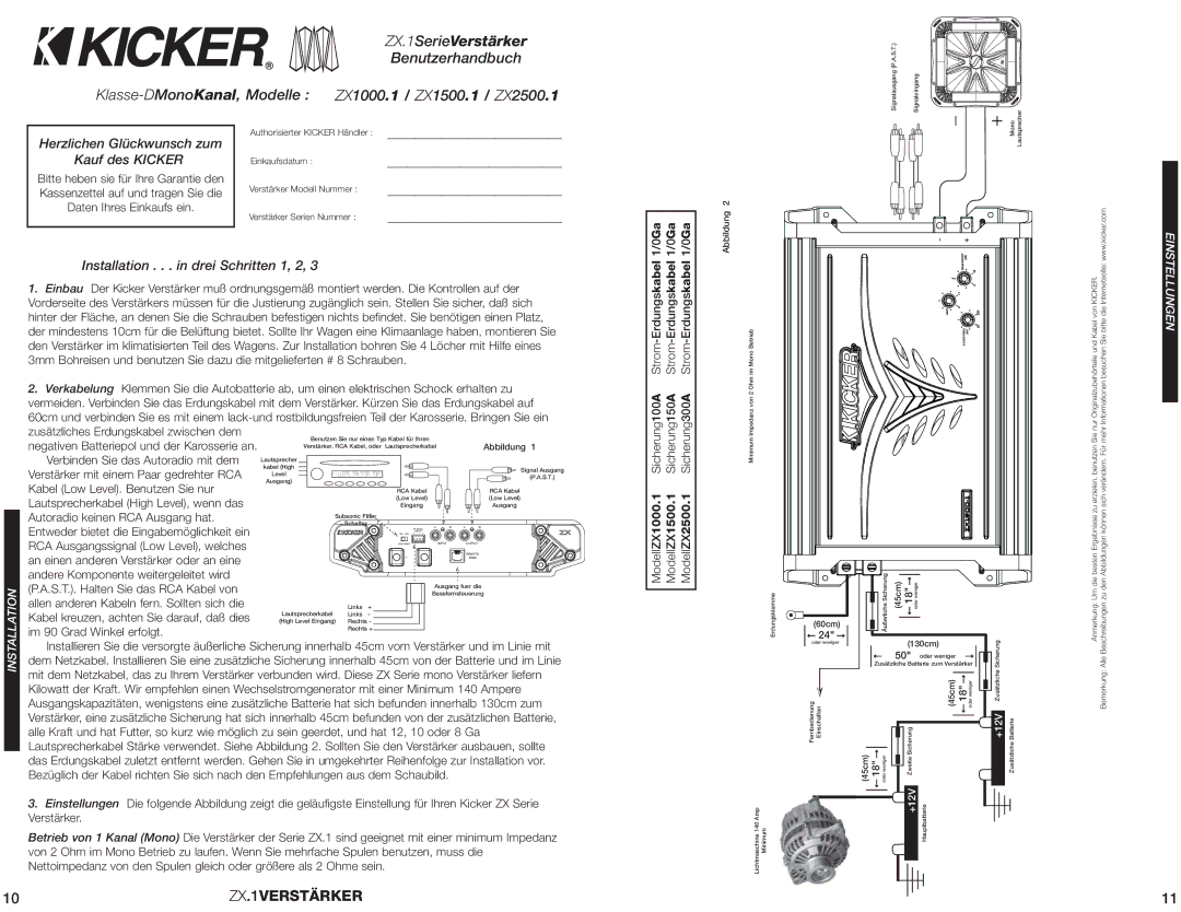 Kicker ZX2500.1, ZX1500.1 Herzlichen Glückwunsch zum Kauf des Kicker, Installation . . . in drei Schritten 1, 2, Tellungen 