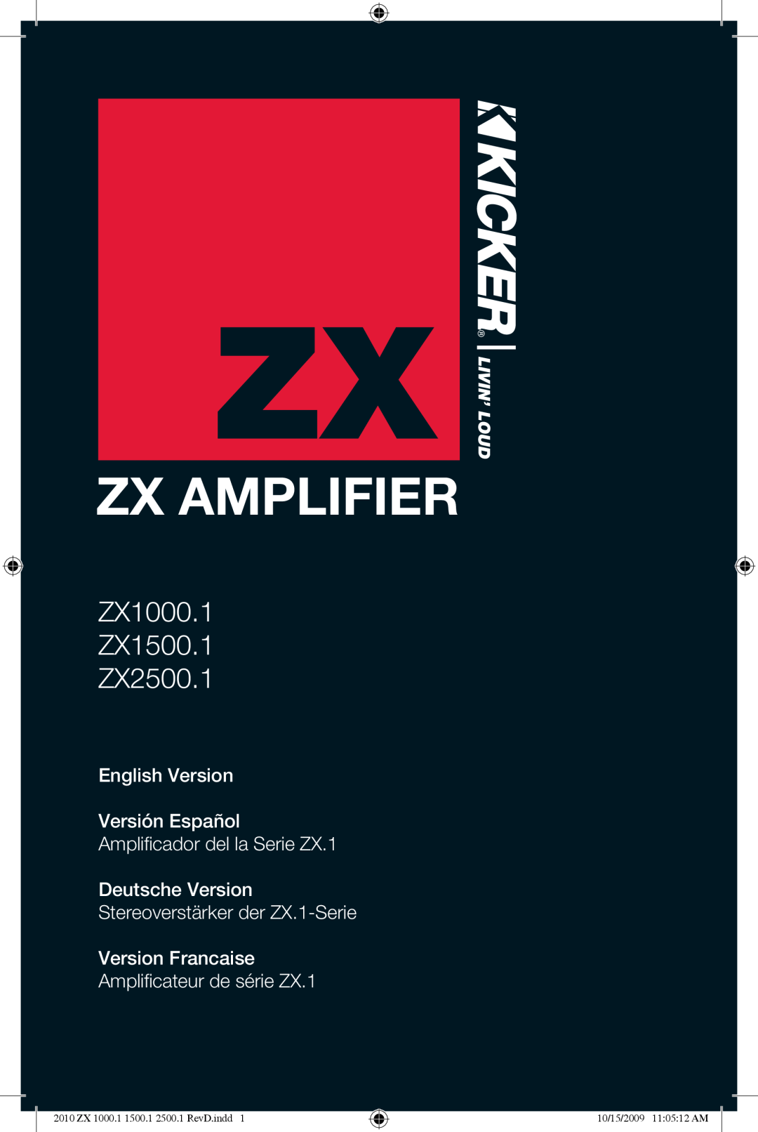 Kicker manual Zx Amplifier, ZX1000.1 ZX1500.1 ZX2500.1, English Version Versión Español, Amplificateur de série ZX.1 