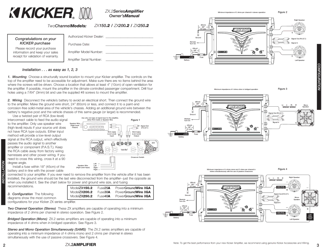 Kicker ZX150.2 Congratulations on your Kicker purchase, Installation . . . as easy as 1, 2, Configuration The following 