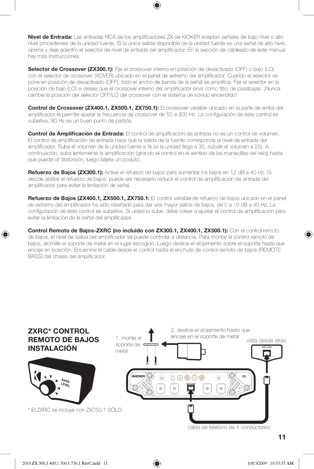 Kicker ZX300.3, ZX300.4, ZX300.2 manual ZXRC* Control Remoto DE Bajos Instalación, Soporte de Metal 