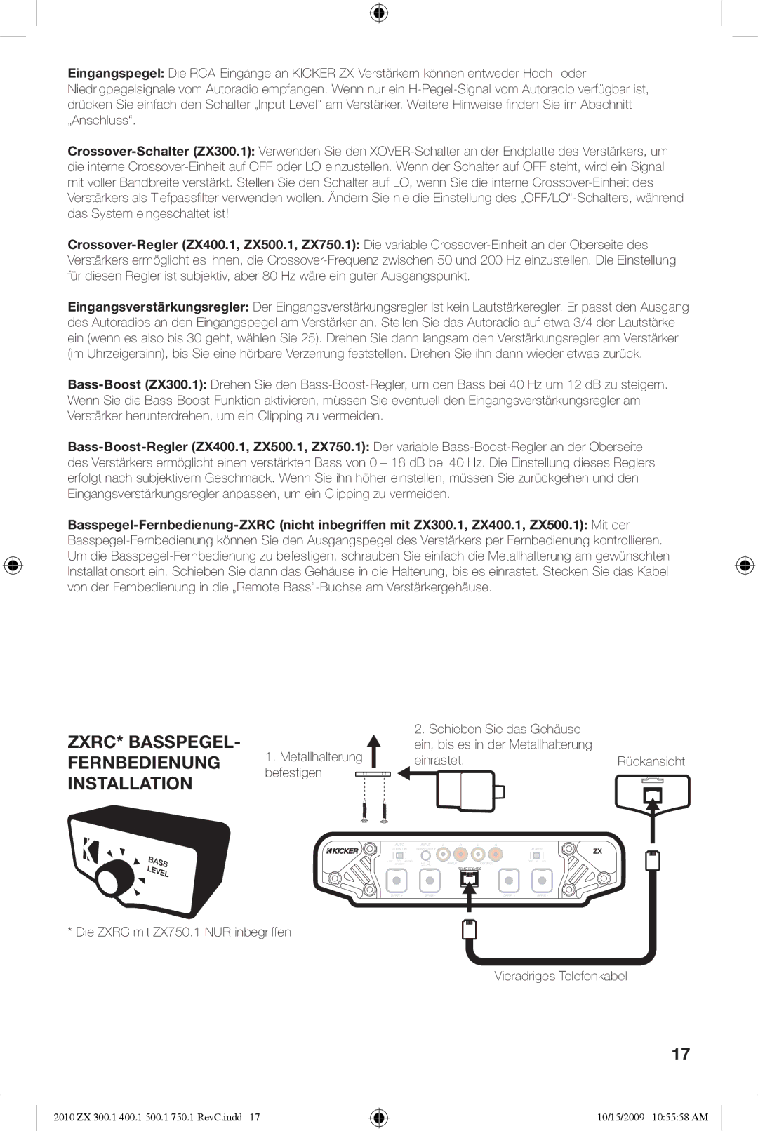Kicker ZX300.3, ZX300.4, ZX300.2 manual ZXRC* BASSPEGEL- Fernbedienung Installation, Befestigen 