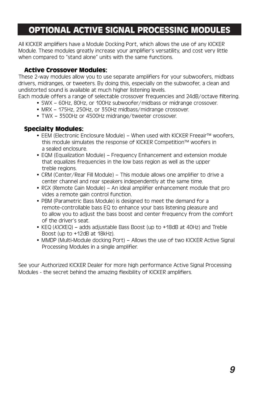 Kicker ZX460 warranty Optional Active Signal Processing Modules 