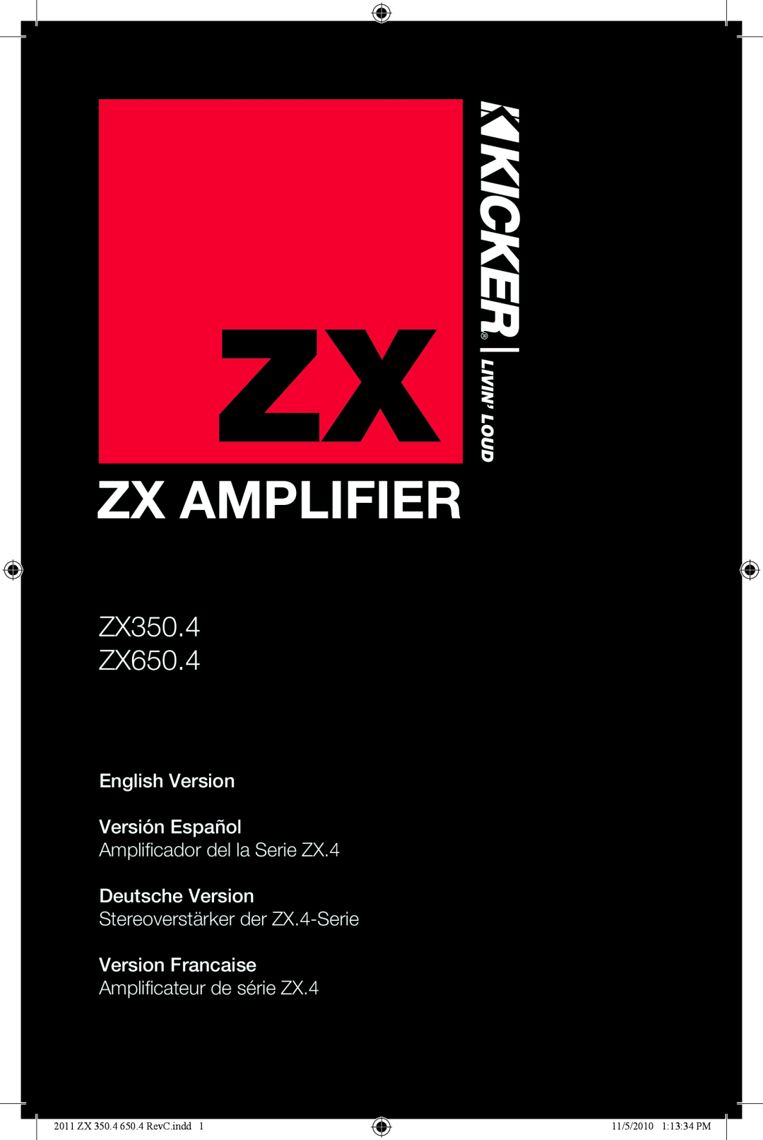 Kicker manual Zx Amplifier, ZX350.4 ZX650.4, English Version Versión Español, Amplificateur de série ZX.4, Livin’ Loud 