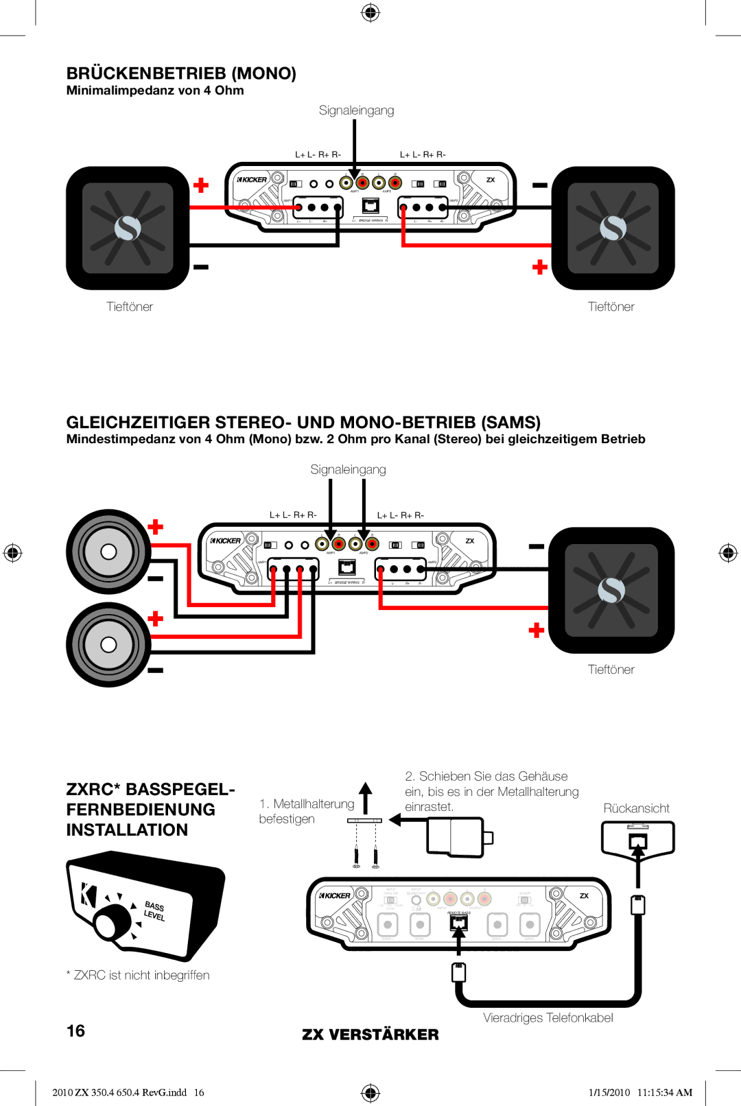 Kicker ZX650.4 manual Brückenbetrieb Mono, Gleichzeitiger STEREO- UND MONO-BETRIEB Sams, Minimalimpedanz von 4 Ohm 