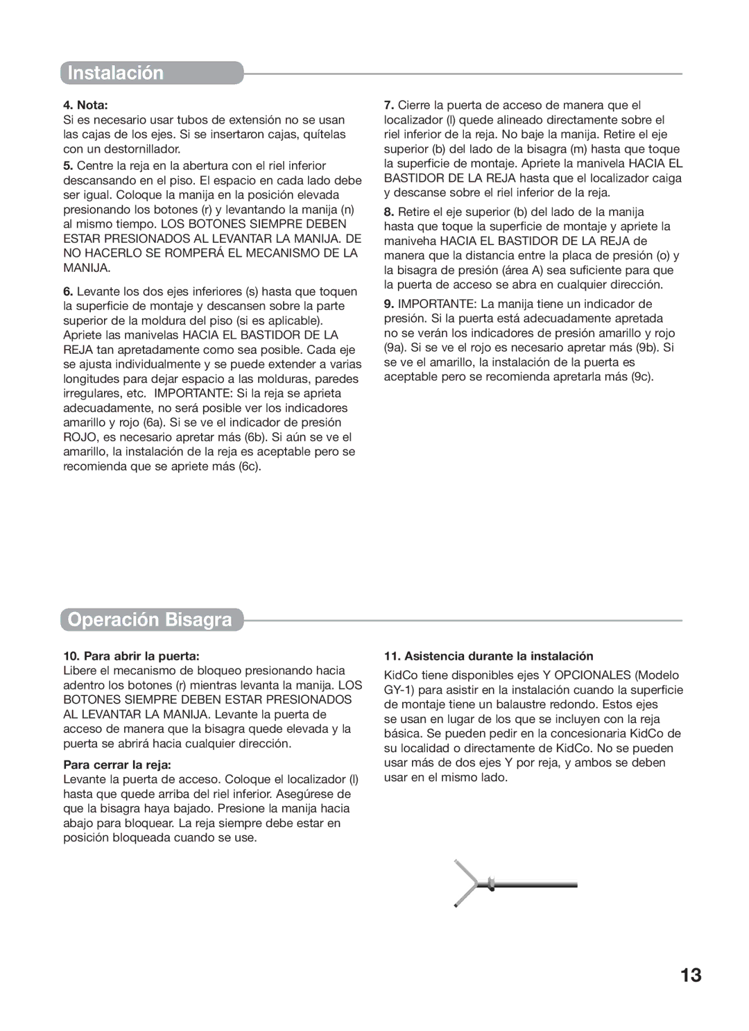 Kidco G150 manual Operación Bisagra, Nota, Para abrir la puerta, Para cerrar la reja, Asistencia durante la instalación 