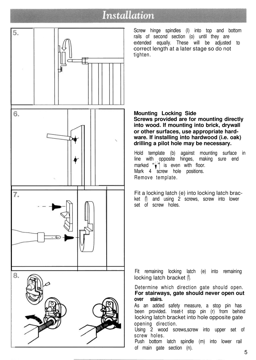 Kidco G60, G24 manual For stairways, gate should never open out Over stairs 