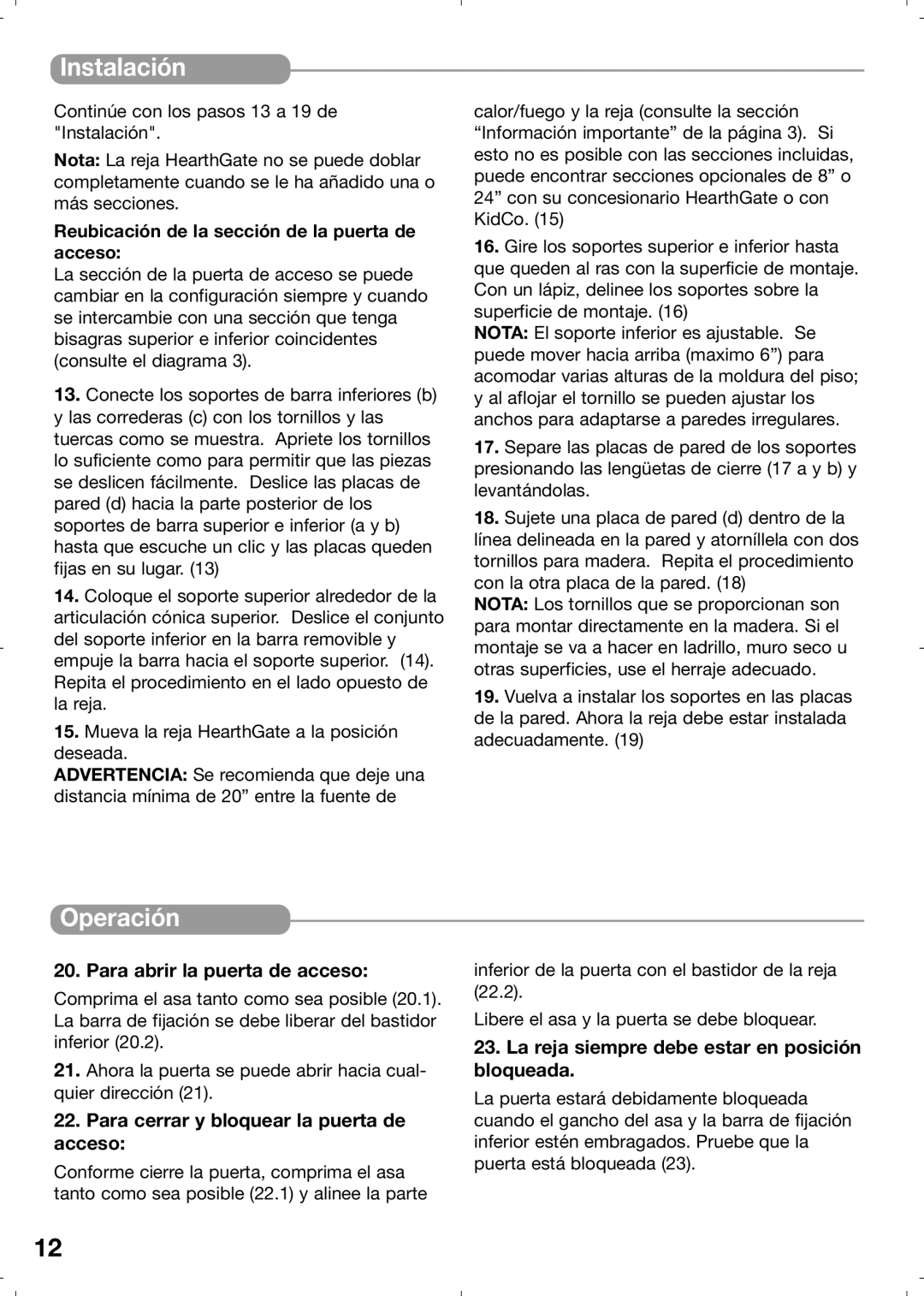 Kidco G70d manual Instalación, Operación, Para abrir la puerta de acceso, Para cerrar y bloquear la puerta de acceso 