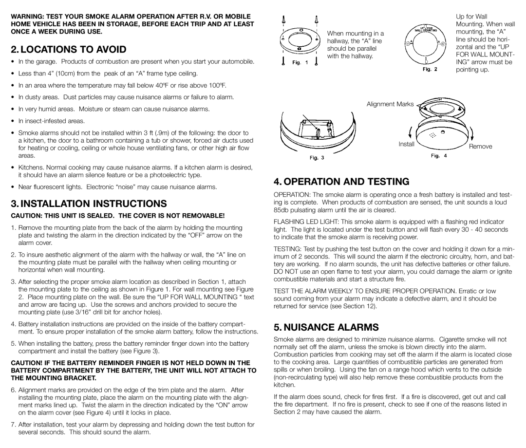 Kidde 0914 manual Locations to Avoid, Installation Instructions, Operation and Testing, Nuisance Alarms 