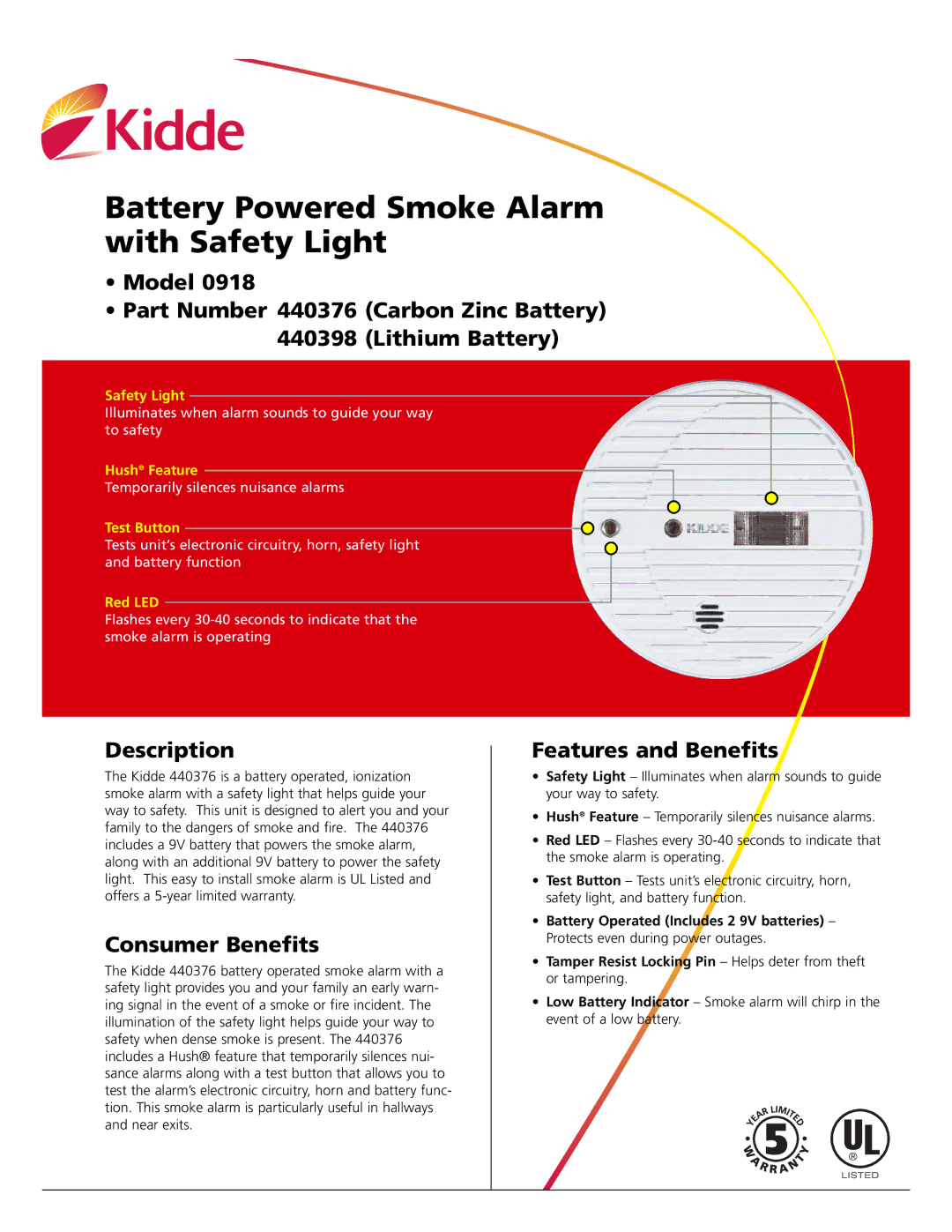 Kidde 918 warranty Battery Powered Smoke Alarm with Safety Light, Description, Consumer Benefits, Features and Benefits 