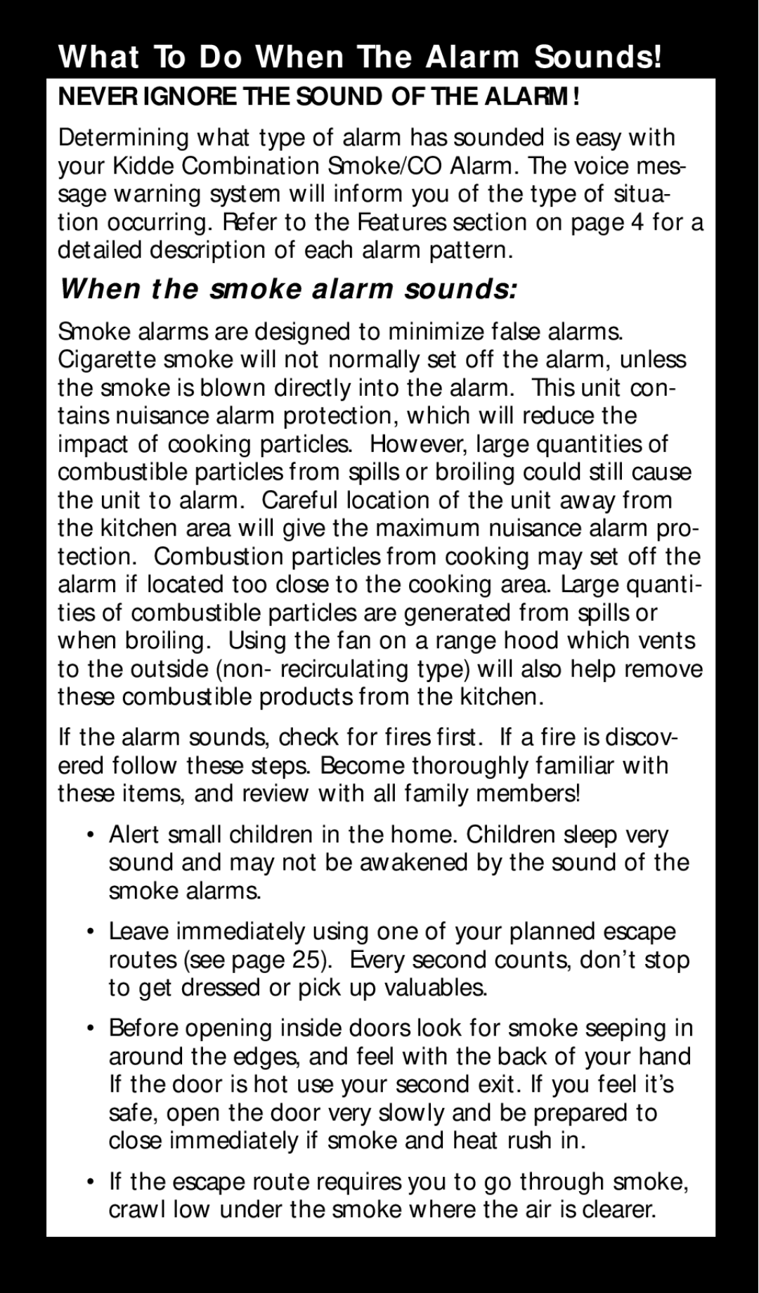 Kidde KN-COPE-I manual When the smoke alarm sounds, Never Ignore The Sound Of The Alarm, What To Do When The Alarm Sounds 