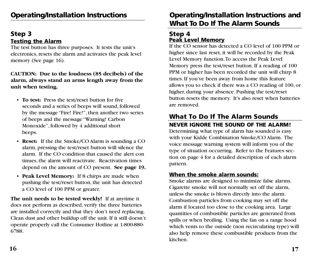 Kidde KN-COSM-B manual What To Do If The Alarm Sounds, Testing the Alarm, Peak Level Memory, When the smoke alarm sounds 