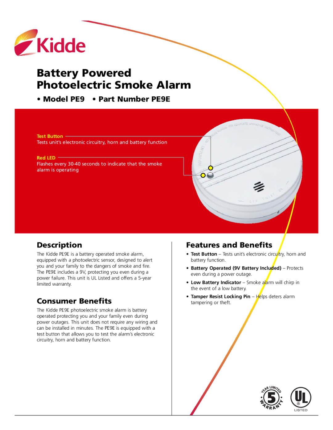 Kidde warranty Model PE9 Part Number PE9E, Description, Consumer Benefits, Features and Benefits 