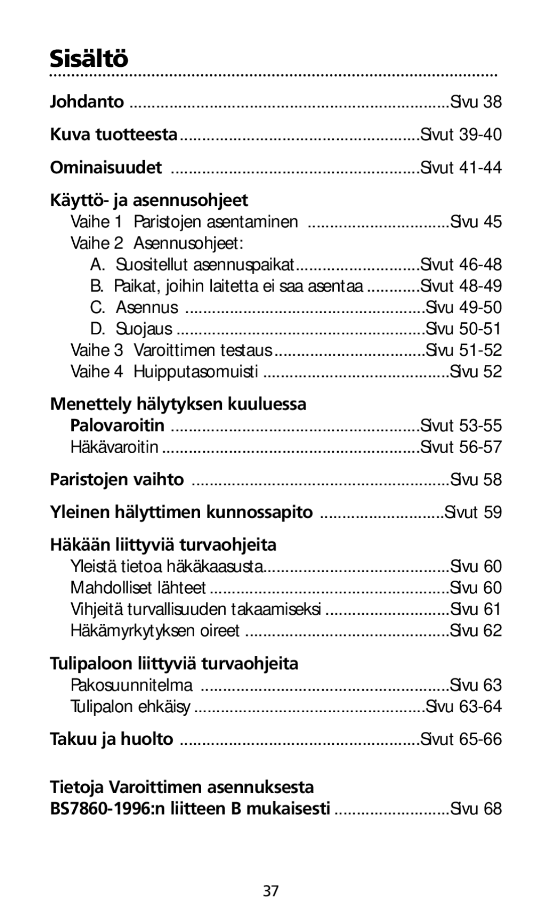 Kidde SMOKE AND CARBON MONOXIDE ALARM installation instructions Sisältö, Käyttö- ja asennusohjeet 