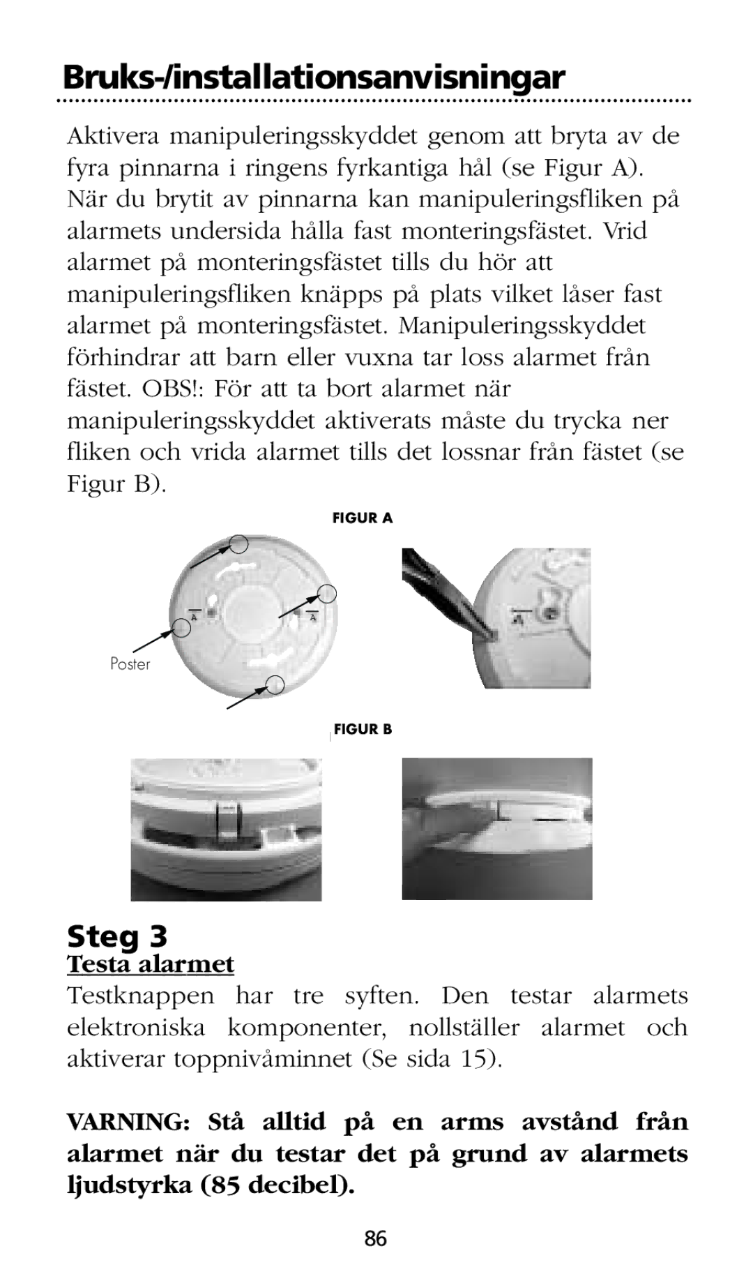 Kidde SMOKE AND CARBON MONOXIDE ALARM installation instructions Testa alarmet, Figurureaa 