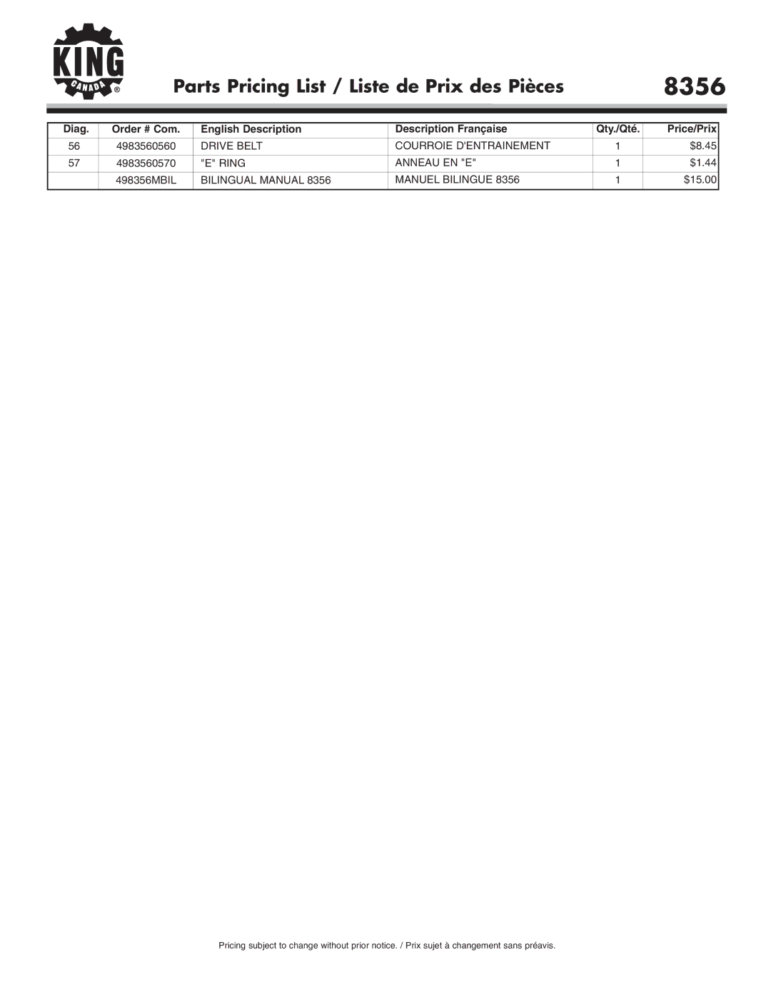 King Canada 8356 service manual Drive Belt Courroie Dentrainement, Ring Anneau EN E, Bilingual Manual Manuel Bilingue 