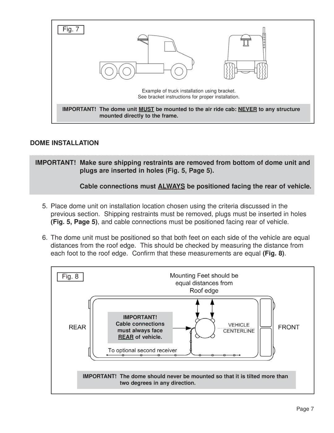 King Controls 9754 operating instructions Dome Installation 