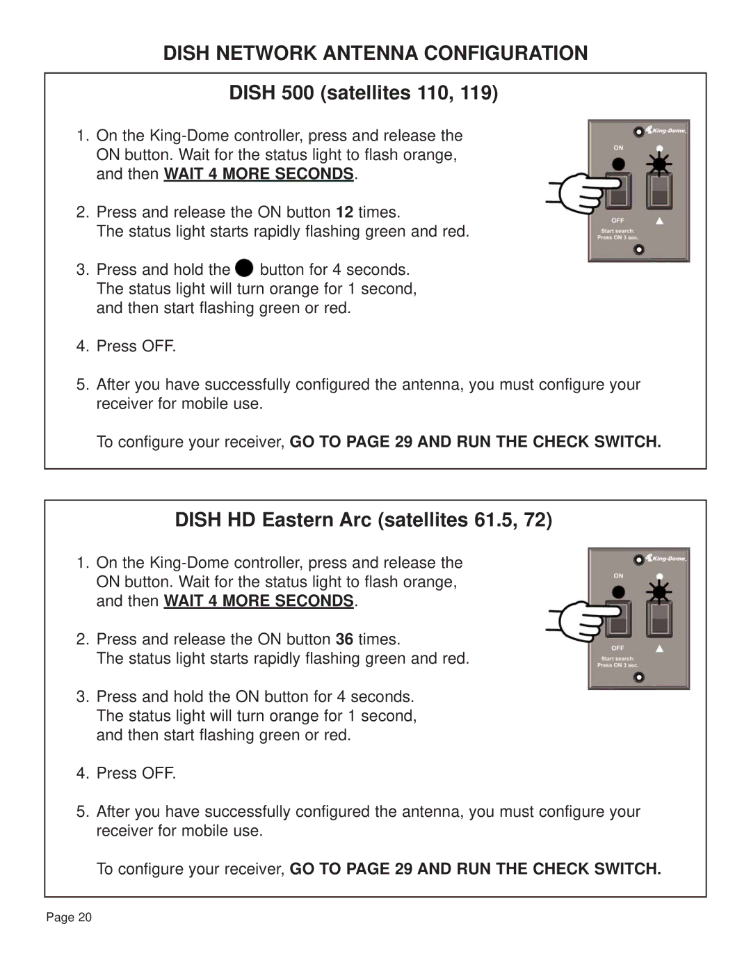 King Controls KD-3200 Dish Network Antenna Configuration, Dish 500 satellites 110, Dish HD Eastern Arc satellites 61.5 