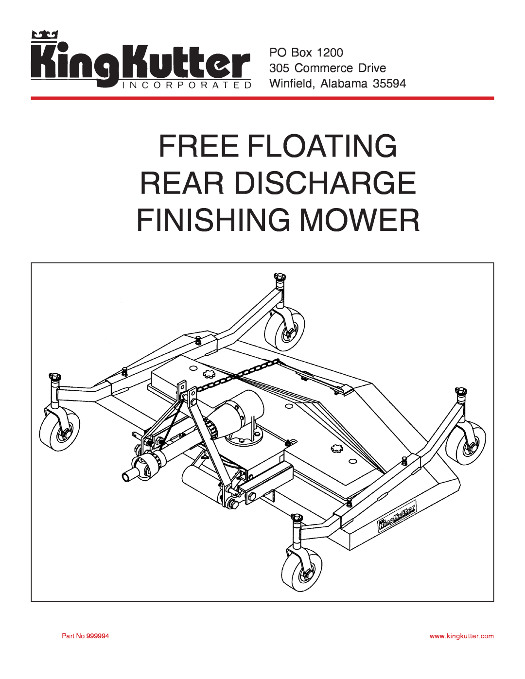 King Kutter manual Free Floating Rear Discharge Finishing Mower, PO Box 305 Commerce Drive Winfield, Alabama 