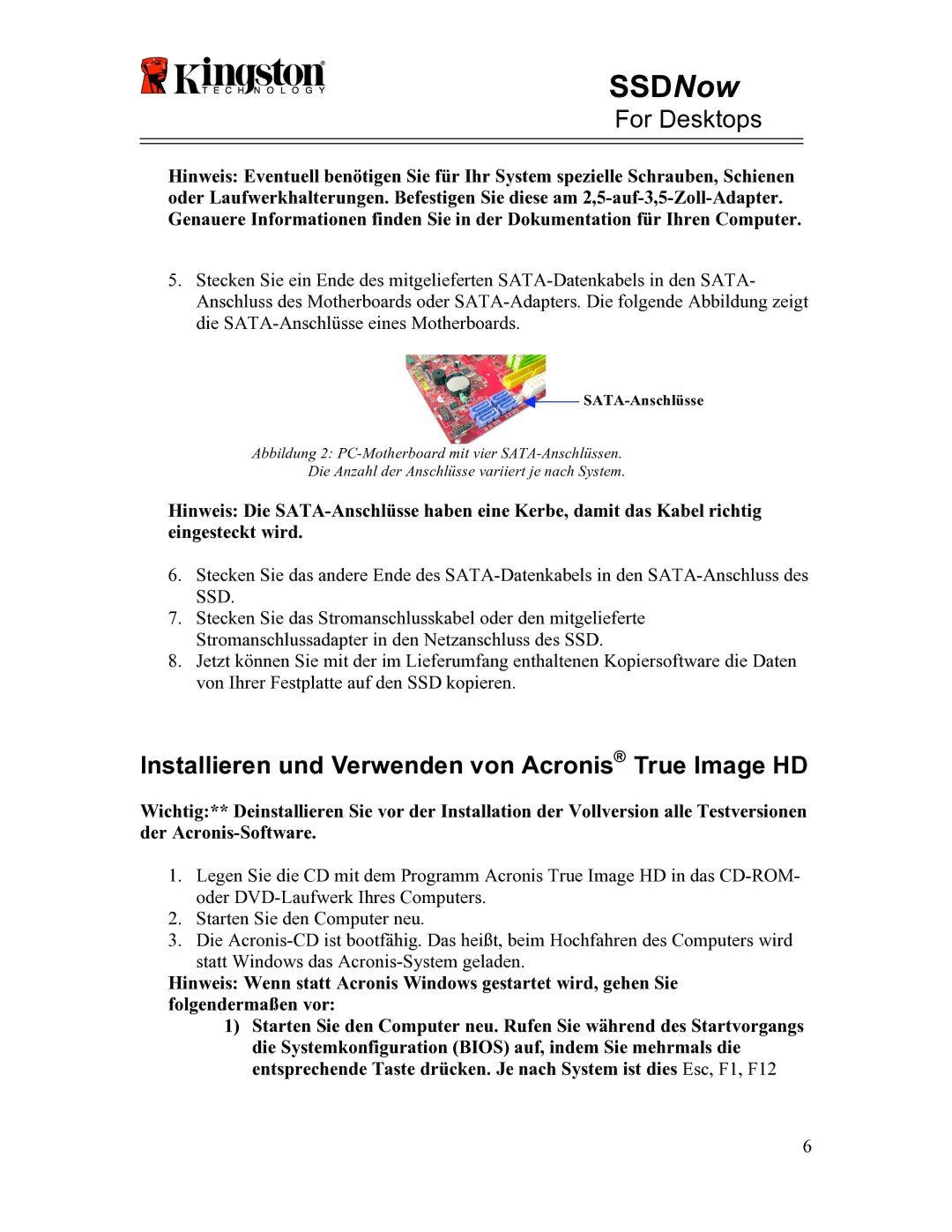 Kingston Technology 07-16-2009 manual Installieren und Verwenden von Acronis True Image HD, SATA-Anschlüsse 